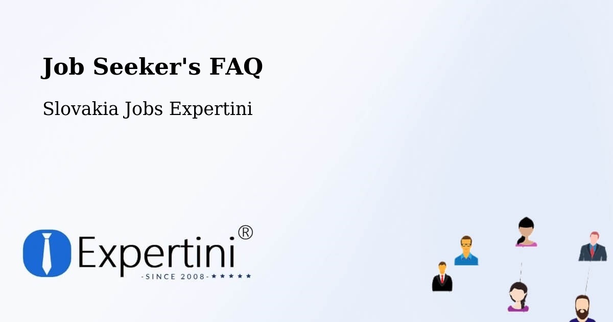 Job Seeker FAQ – Lučenec - Slovakia Jobs Expertini